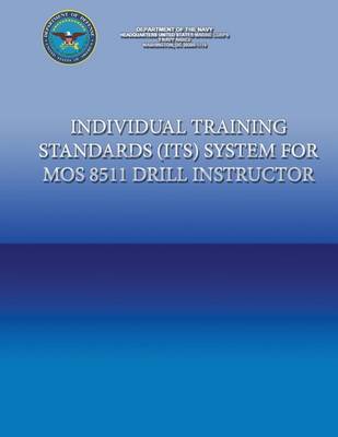 Book cover for Individual Training Standards (ITS) Systems for MOS 8511 Drill Instructor