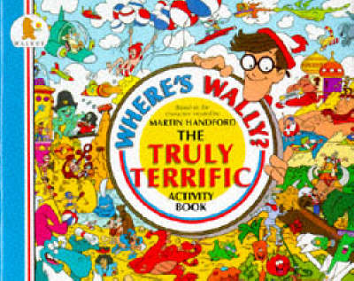 Book cover for Where's Wally? Truly Terrific Activity B