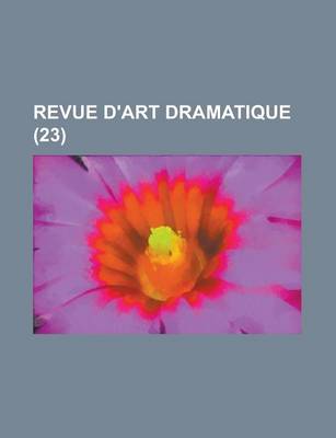 Book cover for Revue D'Art Dramatique (23 )