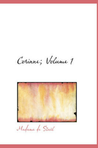 Cover of Corinne; Volume 1