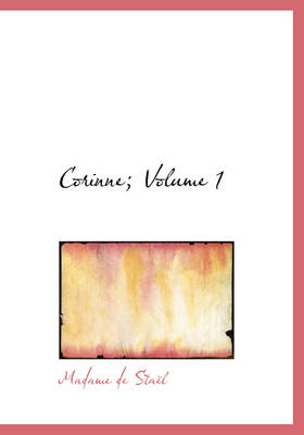 Book cover for Corinne; Volume 1