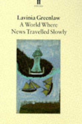Cover of World Where News Travels Slowly