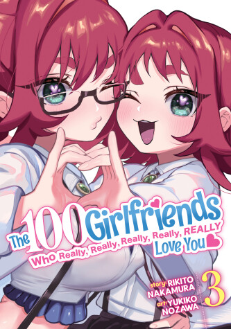 Book cover for The 100 Girlfriends Who Really, Really, Really, Really, Really Love You Vol. 3