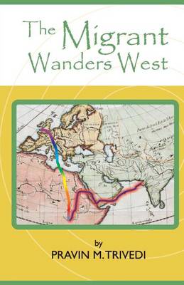 Cover of The Migrant Wanders West