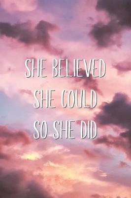 Book cover for She Believed She Could So She Did