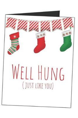 Book cover for Well Hung (Just Like You)