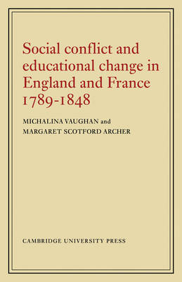 Book cover for Social Conflict and Educational Change in England and France 1789–1848