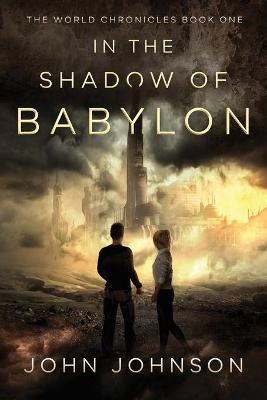 Cover of In the Shadow of Babylon