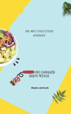 Cover of Tne Anti-Cholesterol Kookboek