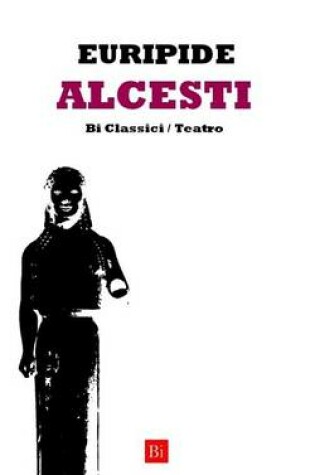 Cover of Alcesti (Edizione Integrale)