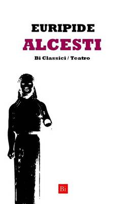 Book cover for Alcesti (Edizione Integrale)