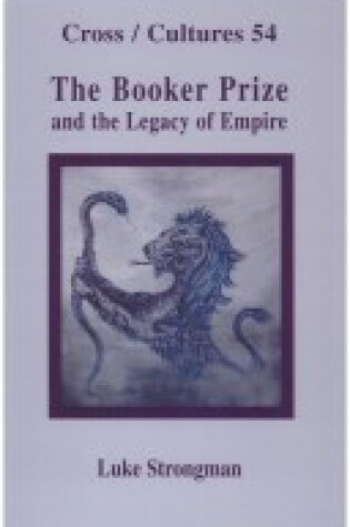 Cover of The Booker Prize and the Legacy of Empire