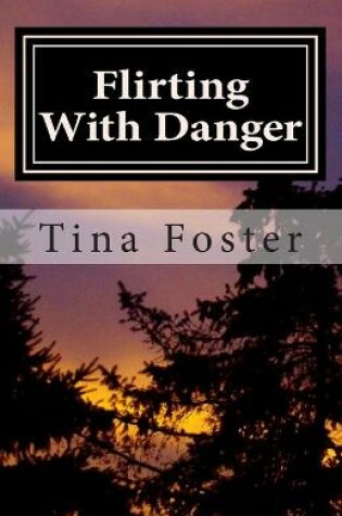 Cover of Flirting With Danger