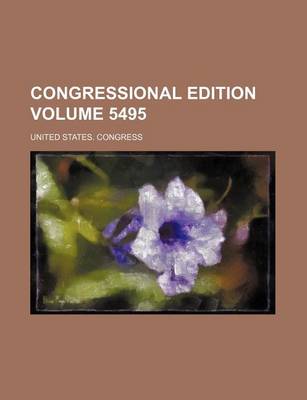 Book cover for Congressional Edition Volume 5495