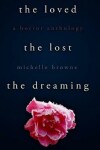 Book cover for The Loved, The Lost, The Dreaming