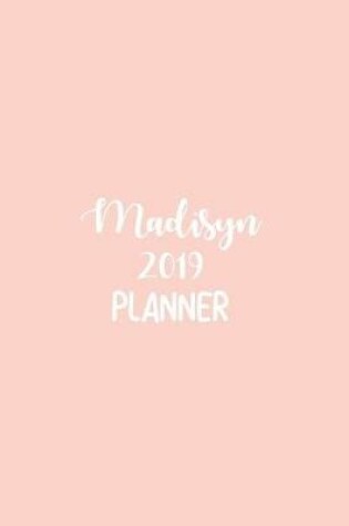 Cover of Madisyn 2019 Planner