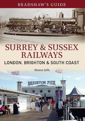 Book cover for Bradshaw's Guide Surrey & Sussex Railways