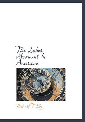 Book cover for The Labor Movment in American