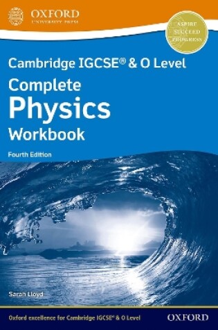 Cover of Cambridge IGCSE® & O Level Complete Physics: Workbook Fourth Edition