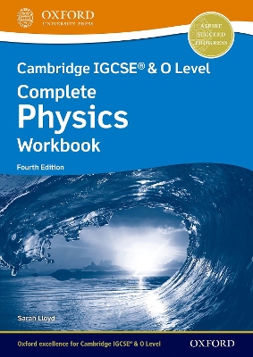 Book cover for Cambridge IGCSE® & O Level Complete Physics: Workbook Fourth Edition