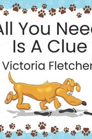 Cover of All You Need Is A Clue