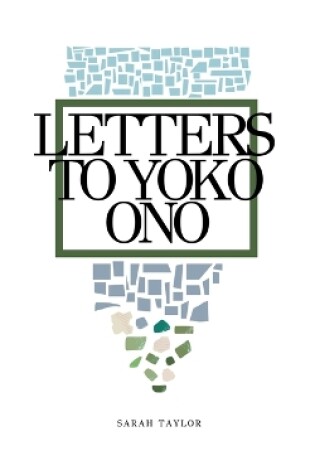 Cover of Letters To Yoko Ono