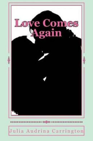 Cover of Love Comes Again