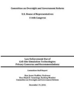 Cover of Law Enforcement Use of Cell-Site Simulation Technologies