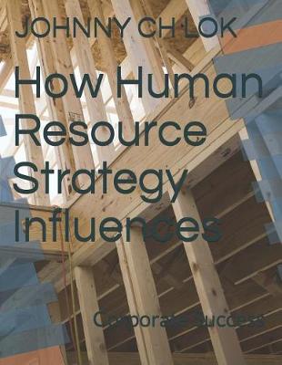 Book cover for How Human Resource Strategy Influences