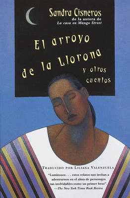 Book cover for El Arroyo de la Llorona y Otros Cuentos (Woman Hollering Creek and Other Stories)