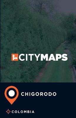 Book cover for City Maps Chigorodo Colombia