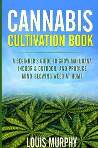 Cover of Cannabis Cultivation Book