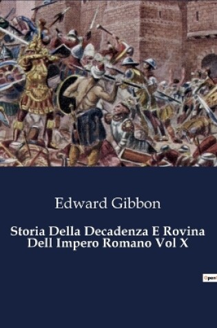 Cover of Storia Della Decadenza E Rovina Dell Impero Romano Vol X