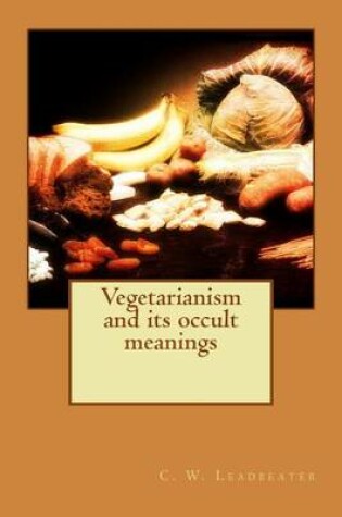 Cover of Vegetarianism and its occult meanings