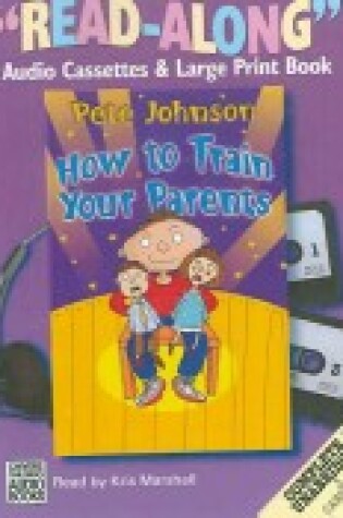 Cover of How to Train Your Parents