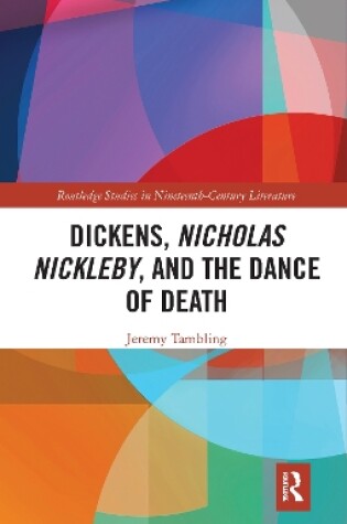 Cover of Dickens, Nicholas Nickleby, and the Dance of Death