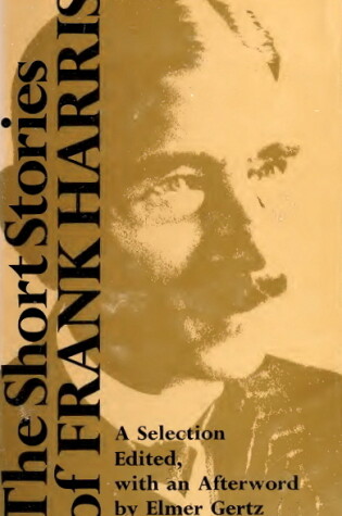 Cover of The Short Stories of Frank Harris