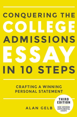 Cover of Conquering the College Admissions Essay in 10 Steps, Third Edition