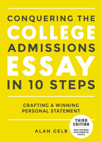 Book cover for Conquering the College Admissions Essay in 10 Steps, Third Edition