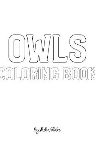 Cover of Owls with Scissor Skills Coloring Book for Children - Create Your Own Doodle Cover (8x10 Softcover Personalized Coloring Book / Activity Book)