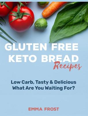 Book cover for Gluten Free Keto Bread Recipes