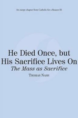 Cover of He Died Once, But His Sacrifice Lives on