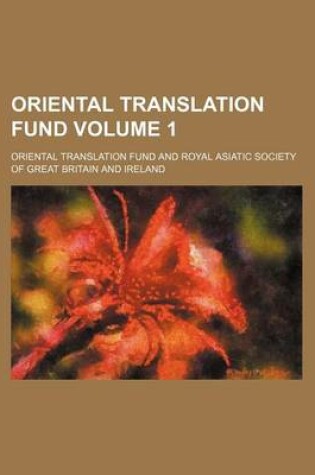 Cover of Oriental Translation Fund Volume 1