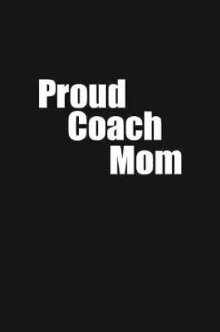 Cover of proud coach mom