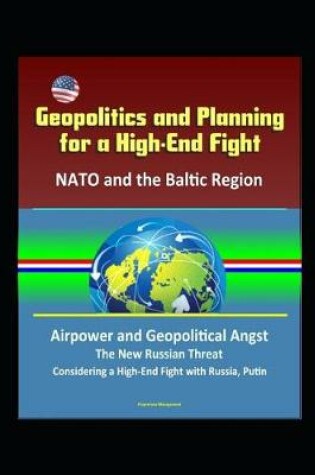 Cover of Geopolitics and Planning for a High-End Fight