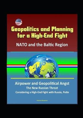 Book cover for Geopolitics and Planning for a High-End Fight