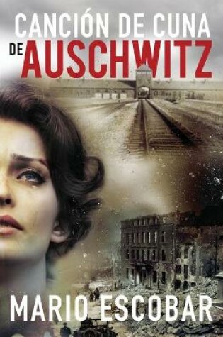 Cover of Canción de cuna de Auschwitz