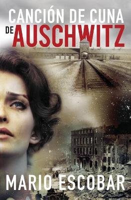 Book cover for Canción de cuna de Auschwitz