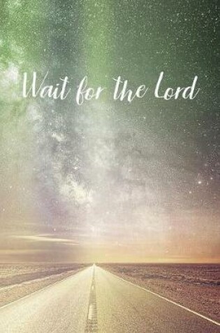 Cover of Wait for the Lord