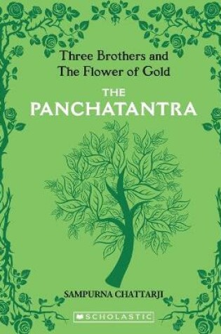 Cover of The Complete Panchatantra the Three Brothers and the Flower of Gold